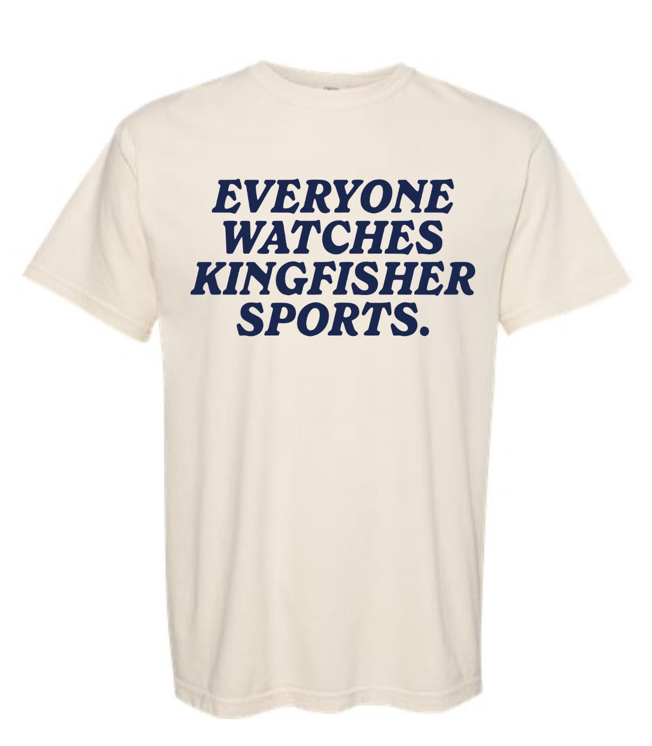 Everyone Watches Kingfisher Sports