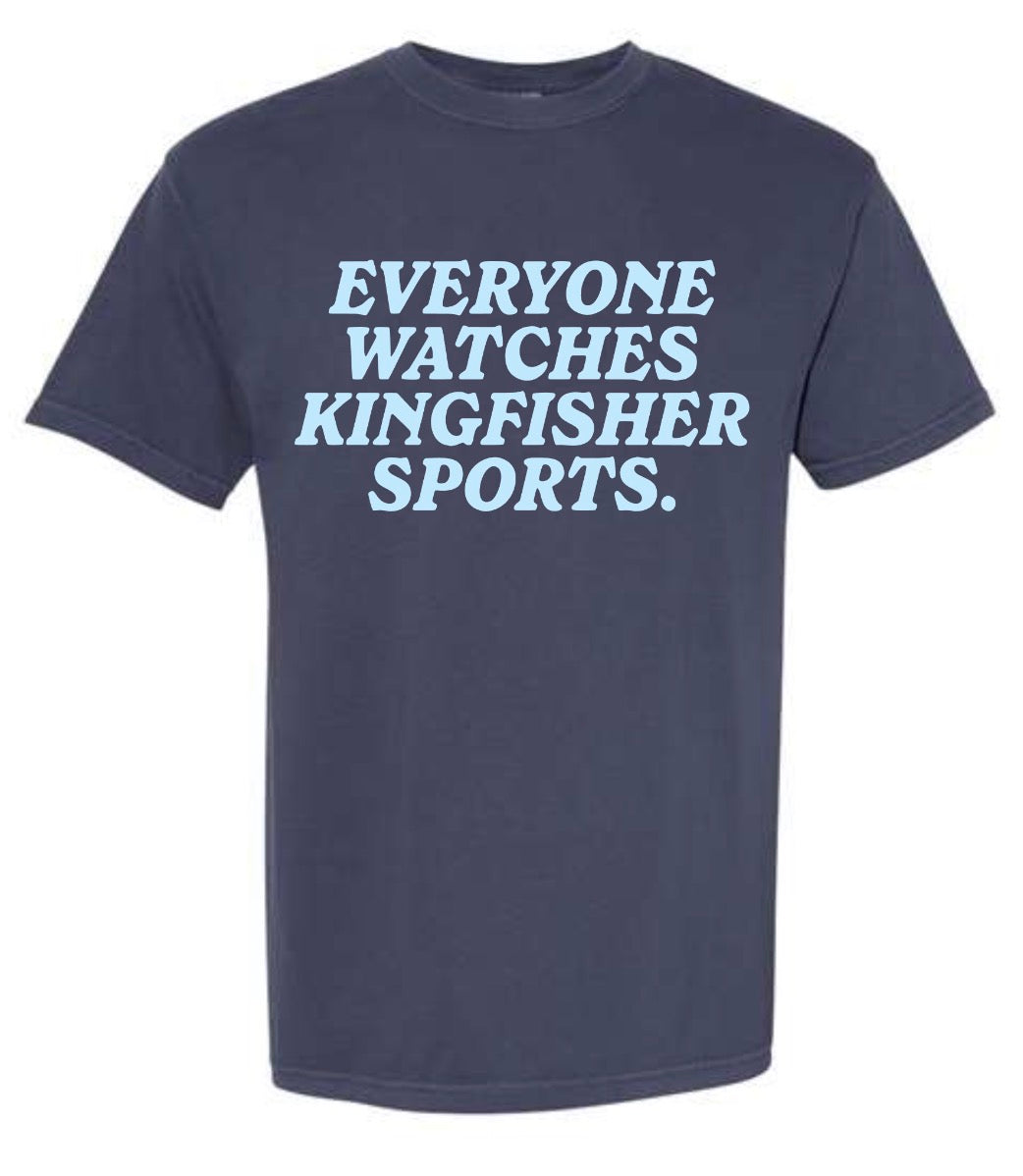 Everyone Watches Kingfisher Sports