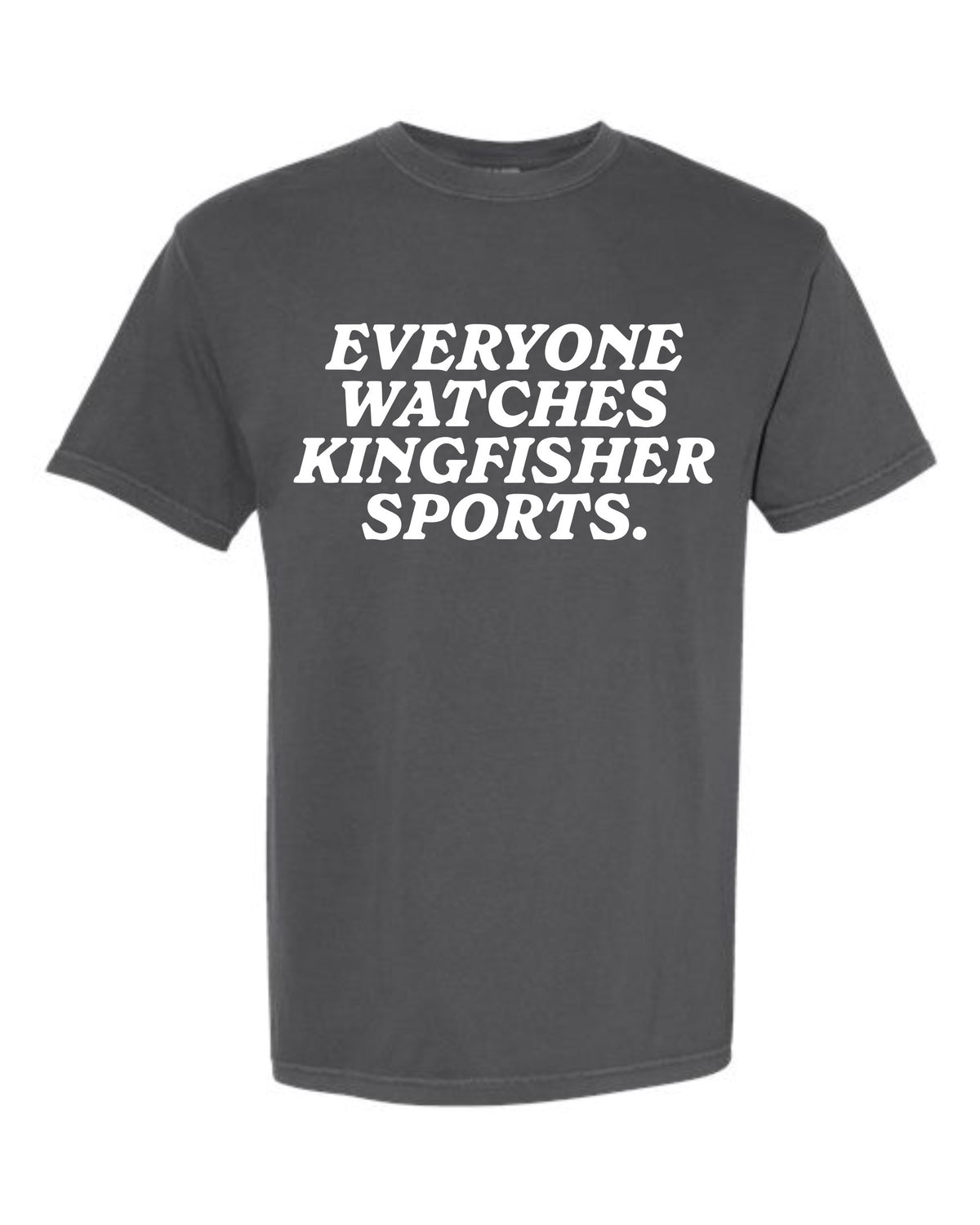 Everyone Watches Kingfisher Sports